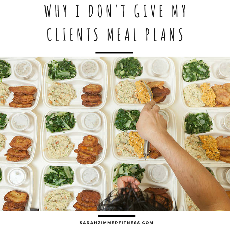 Why I don't give my clients meal plans