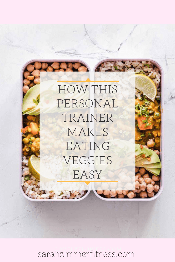 How this personal trainer makes eating veggies easy